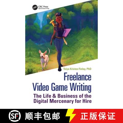 【3-4周达】Freelance Video Game Writing: The Life & Business of the Digital Mercenary for Hire [9781032059020]