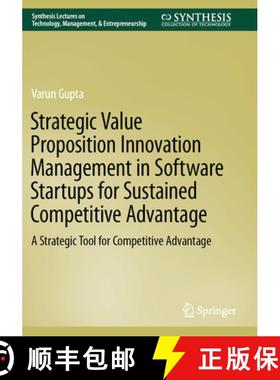 【3-4周达】Strategic Value Proposition Innovation Management in Software Startups for Sustained Compe... [9783031183249]
