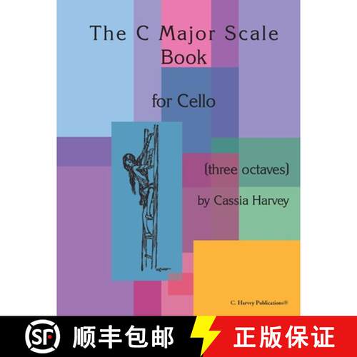 【3-4周达】The C Major Scale Book for Cello (Three Octaves) [9781635230666]