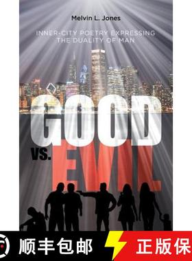 预订 Inner-City Poetry Expressing the Duality of Man: Good vs. Evil [9781640968165]