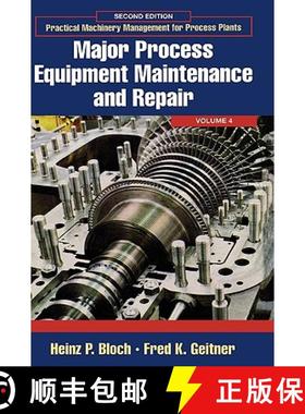 【3-4周达】Practical Machinery Management for Process Plants: Volume 4: Major Process Equipment Maint... [9780884156635]