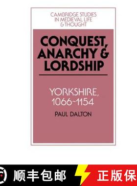 【3-4周达】Conquest, Anarchy and Lordship: Yorkshire, 1066–1154 - Conquest, Anarchy and Lordship: Yo... [9780521450980]