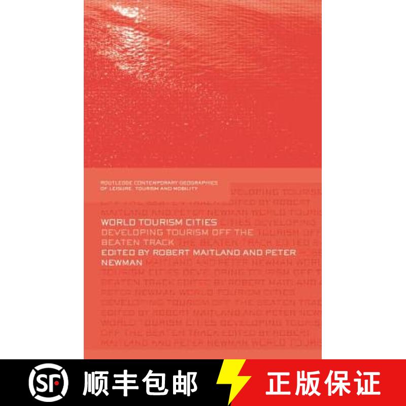 【3-4周达】World Tourism Cities: Developing Tourism Off the Beaten Track [9780415762038]