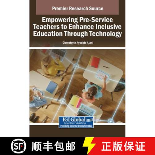 【3-4周达】Empowering Pre-Service Teachers to Enhance Inclusive Education Through Technology [9798369387603]