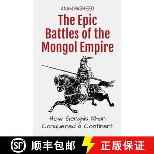 Conquered the Battles The Khan Mongol Continent How Epic Genghis 4周达 9798230159773 Empire