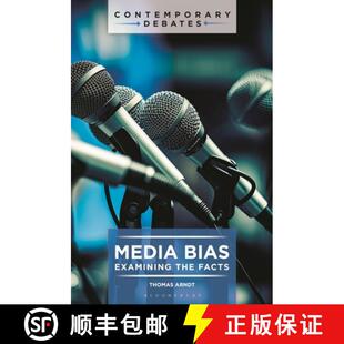 Media Bias Examining Facts 4周达 the 9781440880353