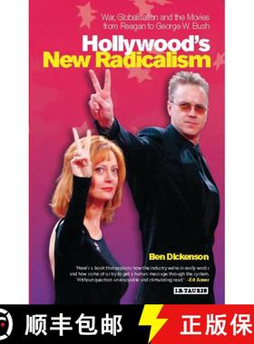 【3-4周达】Hollywood's New Radicalism: War, Globalisation and the Movies from Reagan to George W. Bush [9781845111038]