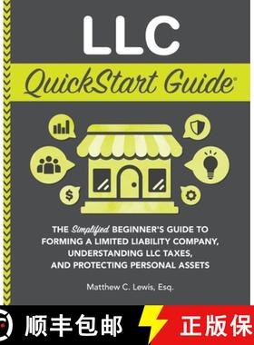 【3-4周达】LLC QuickStart Guide: The Simplified Beginner's Guide to Forming a Limited Liability Compa... [9781636101033]