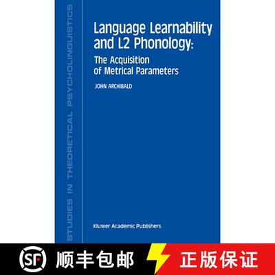 【3-4周达】Language Learnability and L2 Phonology : The Acquisition of Metrical Parameters [9780792324867]