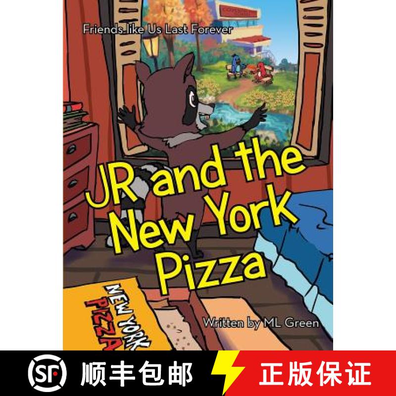 【2-3周达】JR and the New York Pizza: Friends like Us Last Forever [9781480827783]