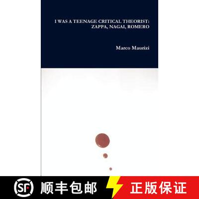 【3-4周达】I Was a Teenage Critical Theorist: Zappa, Nagai, Romero [9781847533920]