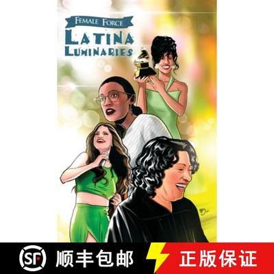 【3-4周达】Female Force: Latina Luminaries: Sonia Sotomayor, Selena Gomez, Selena Quintanilla and Ale... [9781956841985]