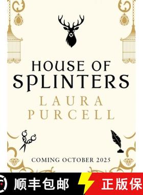 【3-4周达】House of Splinters : the spine-tingling return to the world of The Silent Companions from ... [9781526627230]