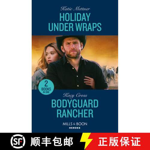 【3-4周达】Holiday Under Wraps / Bodyguard Rancher: Holiday Under Wraps (Secure One) / Bodyguard Ranc... [9780263322590]