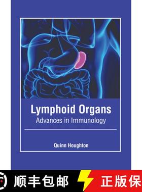 【3-4周达】Lymphoid Organs: Advances in Immunology [9781646466047]