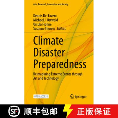 【3-4周达】精装 Climate Disaster Preparedness : Reimagining Extreme Events through Art and Technology [9783031561139]