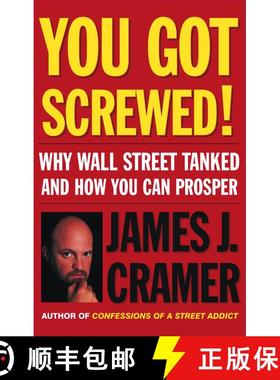 【3-4周达】You Got Screwed!: Why Wall Street Tanked and How You Can Prosper [9780743246903]