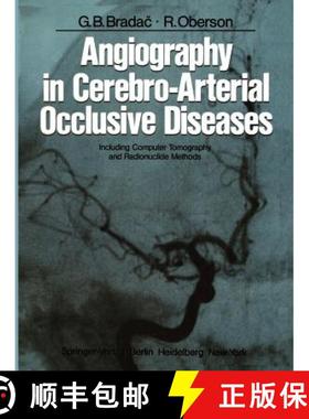 【3-4周达】Angiography in Cerebro-Arterial Occlusive Diseases : Including Computer Tomography and Rad... [9783642964763]
