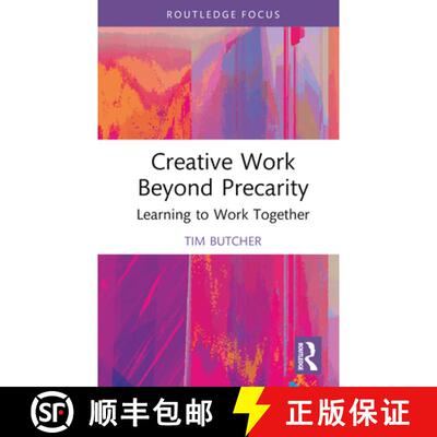 【3-4周达】精装 Creative Work Beyond Precarity: Learning to Work Together [9780367753269]