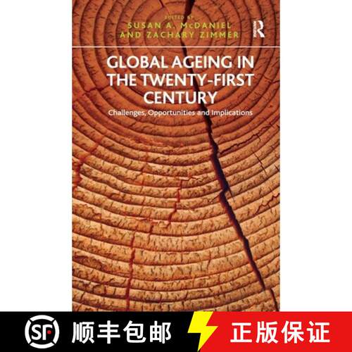 【3-4周达】Global Ageing in the Twenty-First Century: Challenges, Opportunities and Implications [9781032921525]