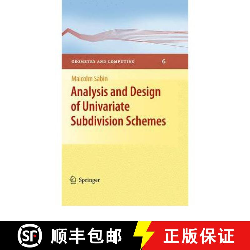 【3-4周达】Analysis and Design of Univariate Subdivision Schemes [9783642136474]
