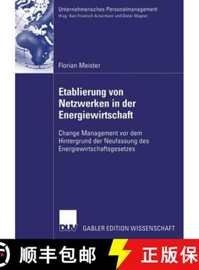 【3-4周达】Etablierung von Netzwerken in der Energiewirtschaft : Change Management vor dem Hintergrun... [9783835007208]