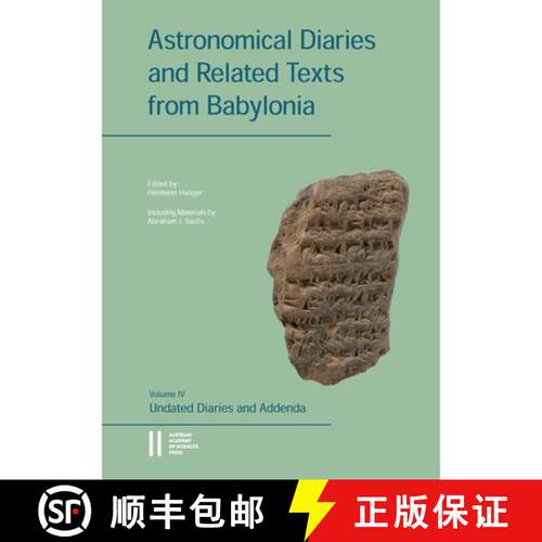 【3-4周达】精装 Astronomical Diaries and Related Texts from Babylonia: Volume IV: Undated Diaries and... [9783700190325]