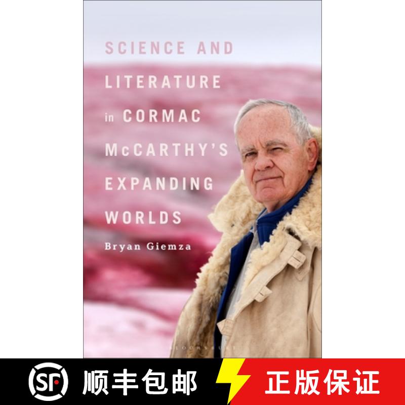 【3-4周达】Science and Literature in Cormac McCarthy's Expanding Worlds [9781501383816]