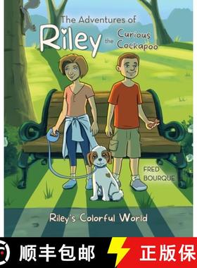 预订 The Adventures of Riley the Curious Cockapoo: Riley's Colorful World [9798822949676]