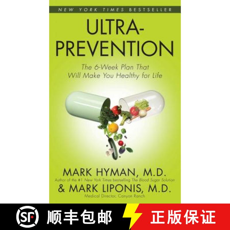 【4周达】Ultraprevention: The 6-Week Plan That Will Make You Healthy for Life [9780743448833]