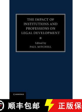 【3-4周达】The Impact of Institutions and Professions on Legal Development [9781107475618]