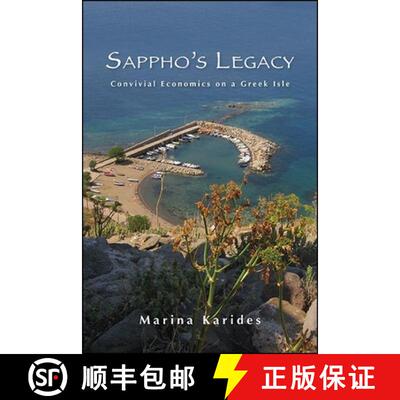 【3-4周达】Sappho's Legacy : Convivial Economics on a Greek Isle [9781438483047]