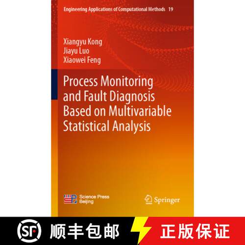 【3-4周达】Process Monitoring and Fault Diagnosis Based on Multivariable Statistical Analysis [9789819987771]