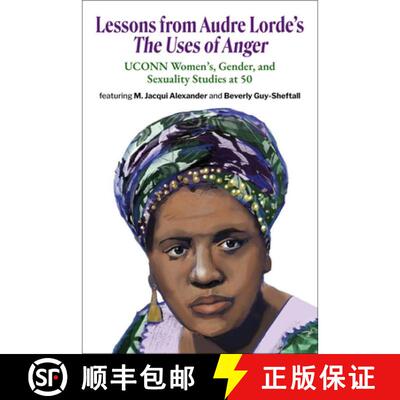 【3-4周达】Lessons from Audre Lorde's The Uses of Anger: UCONN Women's, Gender and Sexuality Studies ... [9781998309023]