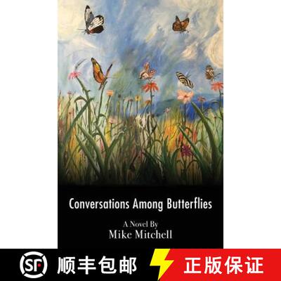 【3-4周达】Conversations Among Butterflies: Obligation and Metamorphosis in a Latin American Jungle [9780974600376]