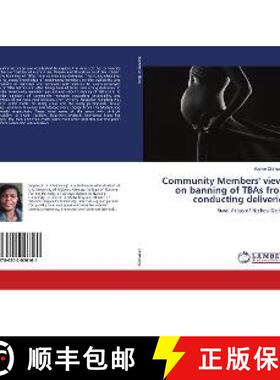 预订 Community Members' views on banning of TBAs from conducting deliveries [9786202026161]