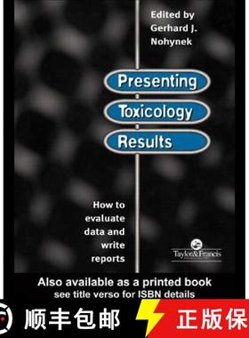 【3-4周达】Presenting Toxicology Results: How to Evaluate Data and Write Reports [9780748404766]