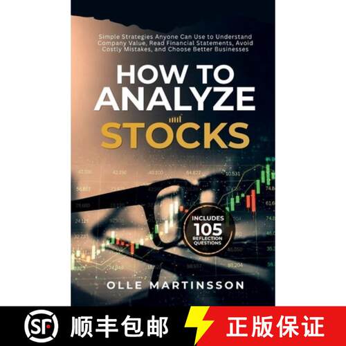 【3-4周达】How to Analyze Stocks: Simple Strategies Anyone Can Use to Understand Company Value, Read ... [9798349501050]