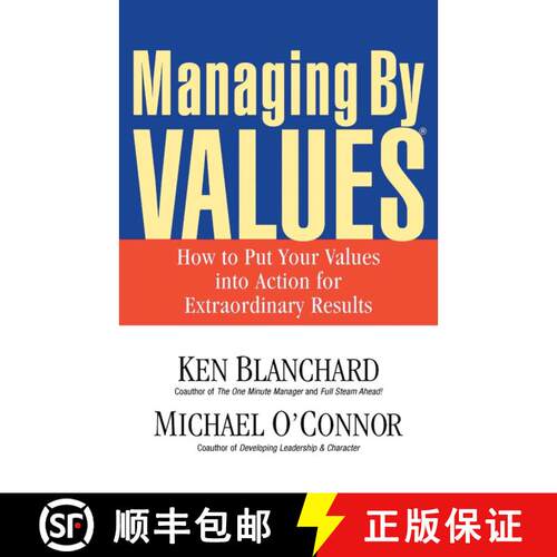 【3-4周达】Managing By Values: How to Put Your Values into Action for Extraordinary Results [9781576752746]