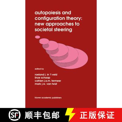 【3-4周达】精装 Autopoiesis and Configuration Theory: New Approaches to Societal Steering [9780792314714]