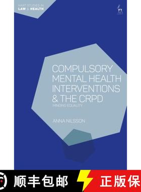 预订 Compulsory Mental Health Interventions and the CRPD: Minding Equality [9781509931576]