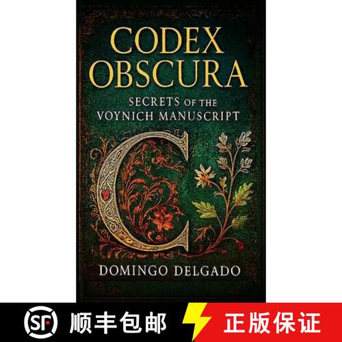 【3-4周达】精装 CODEX OBSCURA: SECRETS OF THE VOYNICH MANUSCRIPT [9798993807003]