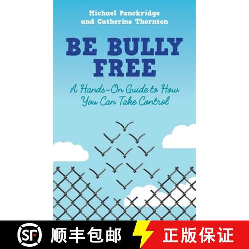 【3-4周达】Be Bully Free: A Hands-On Guide to How You Can Take Control [9781785922824]