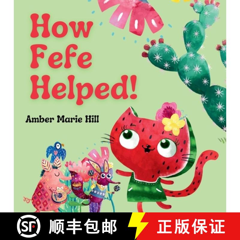 【3-4周达】How Fefe Helped!: A Delightful Story of Friendship, Kindness, Communication, and Appreciat... [9781088051498]