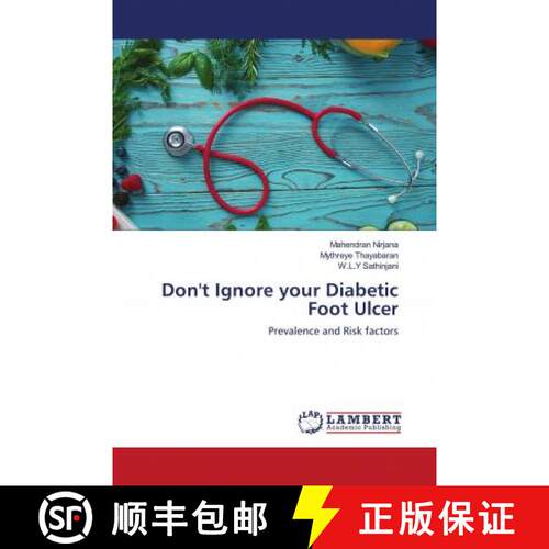 预订 Don't Ignore your Diabetic Foot Ulcer [9786203195569]