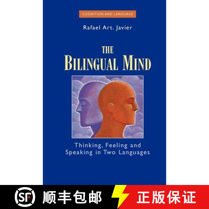 【3-4周达】The Bilingual Mind : Thinking, Feeling and Speaking in Two Languages [9781441940414]