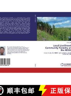 预订 Local Livelihoods, Community Forestry and the REDD+ [9783330078178]