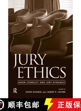 【3-4周达】Jury Ethics : Juror Conduct and Jury Dynamics [9781594511493]
