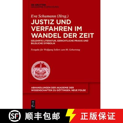 【3-4周达】Justiz Und Verfahren Im Wandel Der Zeit: Gelehrte Literatur, Gerichtliche PRAXIS Und Bildl... [9783110528312]