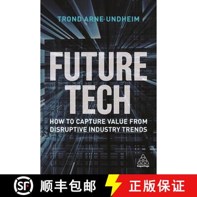 【3-4周达】Future Tech – How to Capture Value from Disruptive Industry Trends [9781398600324]
